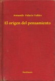 Booklassic Armando  Palacio Valdes: El origen del pensamiento - könyv