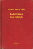 Booklassic Armando  Palacio Valdes: La hermana San Sulpicio - könyv