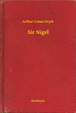Booklassic Arthur Conan Doyle: Sir Nigel - könyv