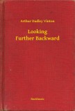 Booklassic Arthur Dudley Vinton: Looking Further Backward - könyv