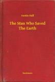 Booklassic Austin Hall: The Man Who Saved The Earth - könyv