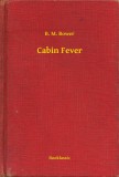 Booklassic B. M. Bower: Cabin Fever - könyv