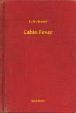Booklassic B. M. Bower: Cabin Fever - könyv