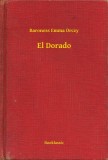 Booklassic Baroness Emma Orczy: El Dorado - könyv