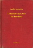 Booklassic Camille Lemonnier: L'Homme qui tue les femmes - könyv