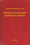 Booklassic Charles Barthélémy (de Paris): Histoire de la Bretagne ancienne et moderne - könyv