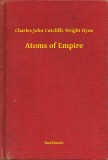 Booklassic Charles John Cutcliffe Wright Hyne: Atoms of Empire - könyv
