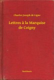 Booklassic Charles-Joseph de Ligne: Lettres a la Marquise de Coigny - könyv