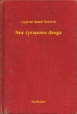 Booklassic Cyprian Kamil Norwid: Noc tysiączna druga - könyv
