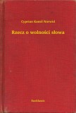 Booklassic Cyprian Kamil Norwid: Rzecz o wolności słowa - könyv