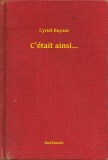 Booklassic Cyriel Buysse: C était ainsi... - könyv
