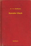 Booklassic E. T. A. Hoffmann: Kawaler Gluck - könyv