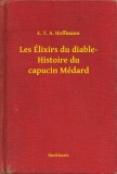 Booklassic E. T. A. Hoffmann: Les Élixirs du diable- Histoire du capucin Médard - könyv