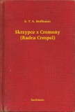Booklassic E. T. A. Hoffmann: Skrzypce z Cremony (Radca Crespel) - könyv