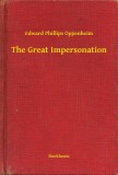 Booklassic Edward Phillips Oppenheim: The Great Impersonation - könyv