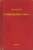 Booklassic Émile Gaboriau: La Dégringolade, Tome 1 - könyv