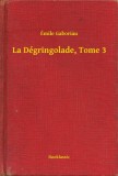 Booklassic Émile Gaboriau: La Dégringolade, Tome 3 - könyv