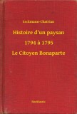 Booklassic Erckmann-Chatrian: Histoire d un paysan - 1794 à 1795 - Le Citoyen Bonaparte - könyv