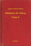 Booklassic Eugène-François Vidocq: Mémoires de Vidocq - Tome II - könyv