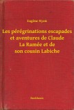 Booklassic Eugène Nyon: Les pérégrinations escapades et aventures de Claude La Ramée et de son cousin Labiche - könyv
