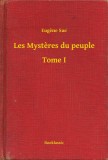 Booklassic Eugène Sue: Les Mystères du peuple - Tome I - könyv