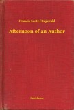 Booklassic Francis Scott Fitzgerald: Afternoon of an Author - könyv
