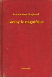 Booklassic Francis Scott Fitzgerald: Gatsby le magnifique - könyv