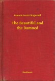 Booklassic Francis Scott Fitzgerald: The Beautiful and the Damned - könyv