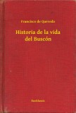 Booklassic Francisco de Quevedo: Historia de la vida del Buscón - könyv