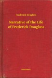 Booklassic Frederick Douglass: Narrative of the Life of Frederick Douglass - könyv