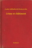 Booklassic Fyodor Mikhailovich Dostoyevsky: Crime et châtiment - könyv