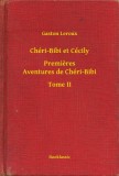 Booklassic Gaston Leroux: Chéri-Bibi et Cécily - Premieres Aventures de Chéri-Bibi - Tome II - könyv