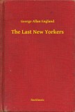 Booklassic George Allan England: The Last New Yorkers - könyv