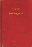 Booklassic George Eliot: Brother Jacob - könyv