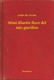 Booklassic Guido da Verona: Mimi Bluette fiore del mio giardino - könyv