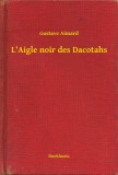 Booklassic Gustave Aimard: L'Aigle noir des Dacotahs - könyv