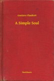Booklassic Gustave Flaubert: A Simple Soul - könyv
