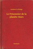 Booklassic Gustave Le Rouge: Le Prisonnier de la planete Mars - könyv