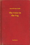 Booklassic Harold MacGrath: The Voice in the Fog - könyv