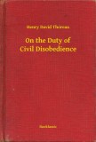 Booklassic Henry David Thoreau: On the Duty of Civil Disobedience - könyv