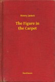 Booklassic Henry James: The Figure in the Carpet - könyv