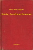 Booklassic Henry Rider Haggard: Benita, An African Romance - könyv