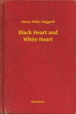 Booklassic Henry Rider Haggard: Black Heart and White Heart - könyv