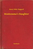 Booklassic Henry Rider Haggard: Montezuma s Daughter - könyv