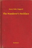 Booklassic Henry Rider Haggard: The Wanderer's Necklace - könyv