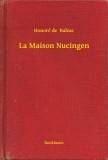 Booklassic Honoré de Balzac: La Maison Nucingen - könyv