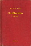 Booklassic Honoré de Balzac: Un début dans la vie - könyv