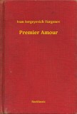 Booklassic Ivan Sergeyevich Turgenev: Premier Amour - könyv