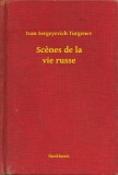 Booklassic Ivan Sergeyevich Turgenev: Scenes de la vie russe - könyv