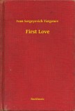 Booklassic Ivan Szergejevics Turgenyev: First Love - könyv